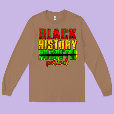 Long Sleeve Tee black history month period juneteenth