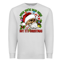 Dove Grey When You're Dead Inside But It's Christmas Hippie Skeleton Santa Premium Sweatshirt - Artiststas