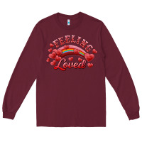 Burgundy Feeling Loved Valentine's Day Long Sleeve Tee - RanaPortraitStore