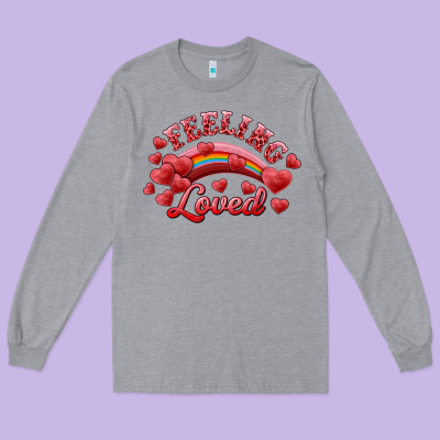 Long Sleeve Tee Feeling Loved Valentine's Day