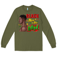Army Green black men are dope black man Long Sleeve Tee - texasbilliewilder