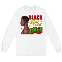 White black men are dope black man Long Sleeve Tee - texasbilliewilder