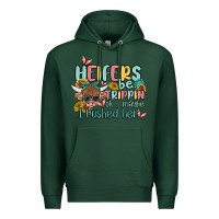 Sports Green heifers be trippin' Premium Hoodie - MaliasSmallBusiness