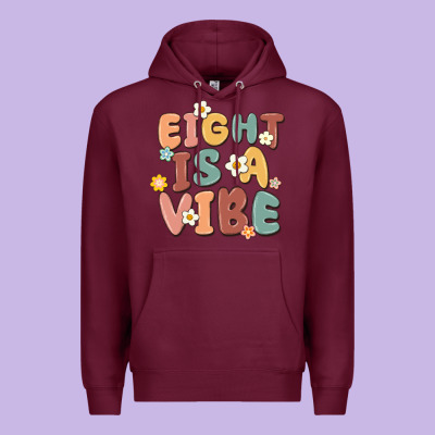 Eight Is A Vibe Premium Hoodie Designed By Maliassmallbusiness
