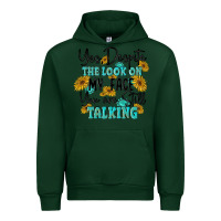 Forest Green you despite the lok on my face you are still talki Urban Hoodie - MaliasSmallBusiness