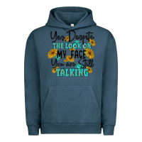 Pigment Midnight Navy you despite the lok on my face you are still talki Urban Hoodie - MaliasSmallBusiness