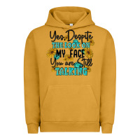 Pigment Peanut Butter you despite the lok on my face you are still talki Urban Hoodie - MaliasSmallBusiness