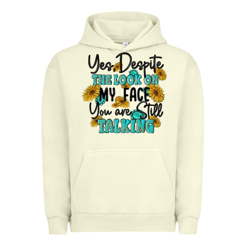 You Despite The Lok On My Face You Are Still Talki Urban Hoodie by MaliasSmallBusiness | Teevron