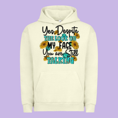 You Despite The Lok On My Face You Are Still Talki Urban Hoodie Designed By Maliassmallbusiness