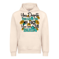 Sandshell you despite the lok on my face you are still talki Urban Hoodie - MaliasSmallBusiness