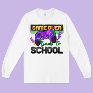 Game Over Back To School Long Sleeve Tee Designed By Zillion Design Studio