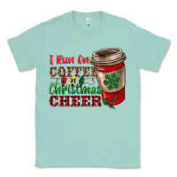 Seafoam i run on coffee and christmas cheer Classic Tee - RanaPortraitStore