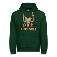 Forest Green fuck this shit Urban Hoodie - MaliasSmallBusiness