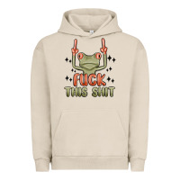 Pigment French Oak fuck this shit Urban Hoodie - MaliasSmallBusiness
