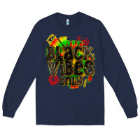 Navy black vibes only Long Sleeve Tee - texasbilliewilder