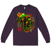 Plum black vibes only Long Sleeve Tee - texasbilliewilder