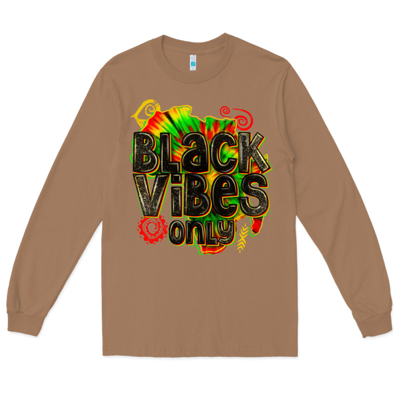 Black Vibes Only Long Sleeve Tee by texasbilliewilder | Teevron
