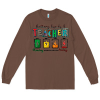Chestnut battery life of a teacher Long Sleeve Tee - Zillion Design Studio