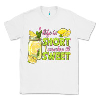 White life is  make it sweet Classic Tee - texasbilliewilder