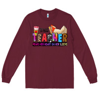 Burgundy this teacher wears her heart on her sleeve Long Sleeve Tee - Zillion Design Studio