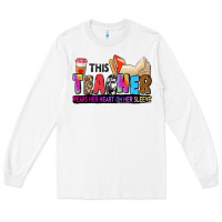 White this teacher wears her heart on her sleeve Long Sleeve Tee - Zillion Design Studio