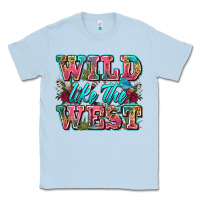 Dusty Blue wild like the west Classic Tee - Zillion Design Studio