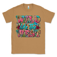 Toasted Coconut wild like the west Classic Tee - Zillion Design Studio
