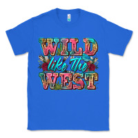 True Royal wild like the west Classic Tee - Zillion Design Studio