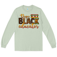 Matcha dope black educator Long Sleeve Tee - texasbilliewilder