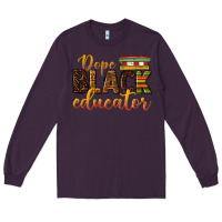 Plum dope black educator Long Sleeve Tee - texasbilliewilder