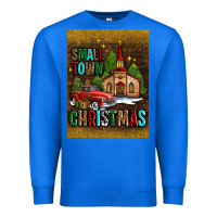 True Royal small town christmas church Premium Sweatshirt - AdoDesignShop