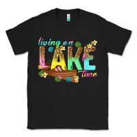 Black living on lake time Classic Tee - texasbilliewilder