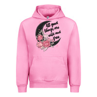 Fuchsia Pink all good things are wild and free Urban Hoodie - MaliasSmallBusiness