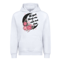 White all good things are wild and free Urban Hoodie - MaliasSmallBusiness