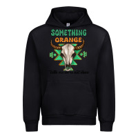 Black something orange tells me were not done Urban Hoodie - MaliasSmallBusiness
