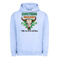 Pigment Grape Ice something orange tells me were not done Urban Hoodie - MaliasSmallBusiness