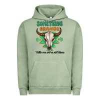 Pigment Oil Green something orange tells me were not done Urban Hoodie - MaliasSmallBusiness