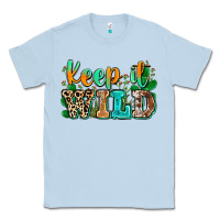 Dusty Blue keep it wild Classic Tee - Zillion Design Studio