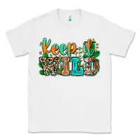 White keep it wild Classic Tee - Zillion Design Studio
