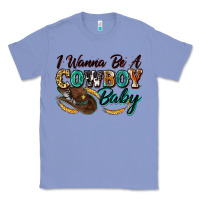 Colony Blue i wanna be a cowboy baby Classic Tee - Zillion Design Studio
