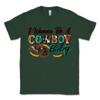Sports Green i wanna be a cowboy baby Classic Tee - Zillion Design Studio