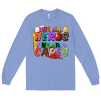 Colony Blue not all heros wear capes Long Sleeve Tee - Zillion Design Studio