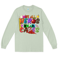 Matcha not all heros wear capes Long Sleeve Tee - Zillion Design Studio