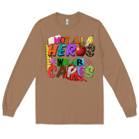 Toasted Coconut not all heros wear capes Long Sleeve Tee - Zillion Design Studio
