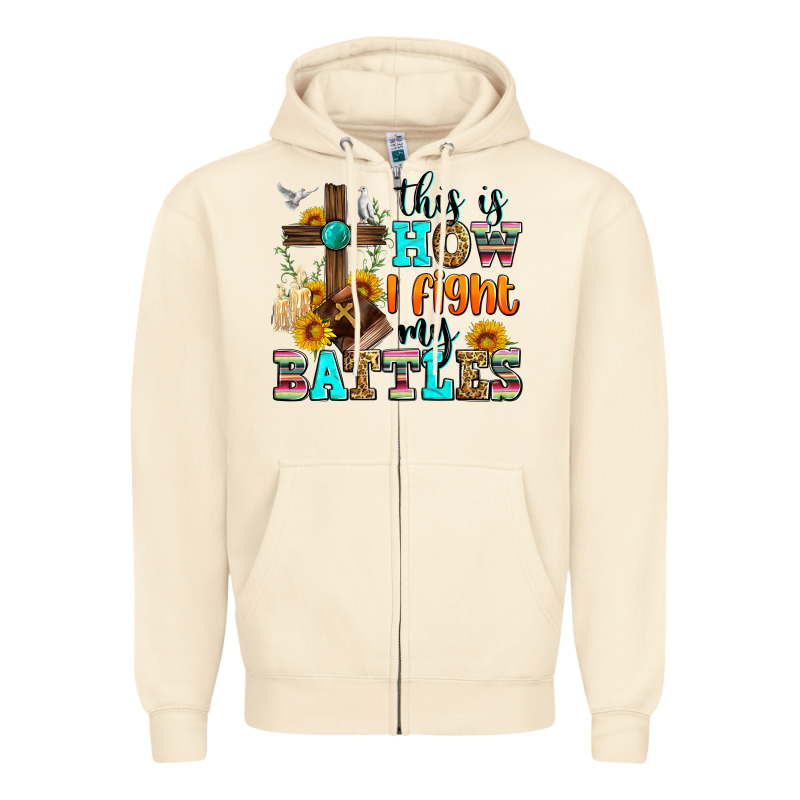 This Is How I Fight My Battles Zipper Hoodie by Zillion Design Studio | Teevron