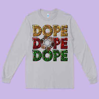 Long Sleeve Tee dope dope dope