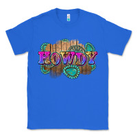 True Royal howdy Classic Tee - Zillion Design Studio