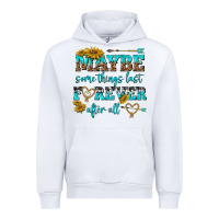 White maybe some things last forever after all Urban Hoodie - NancyCooperArtShop