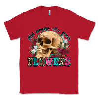 Red find someone who grows flowers Classic Tee - Zillion Design Studio