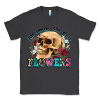 Smoke find someone who grows flowers Classic Tee - Zillion Design Studio